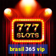 brasil 365 vip